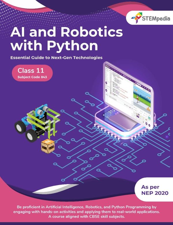 ArtificiaI Intelligence and Robotics with Python Book – Class 11 – Subject Code 843 – Cover
