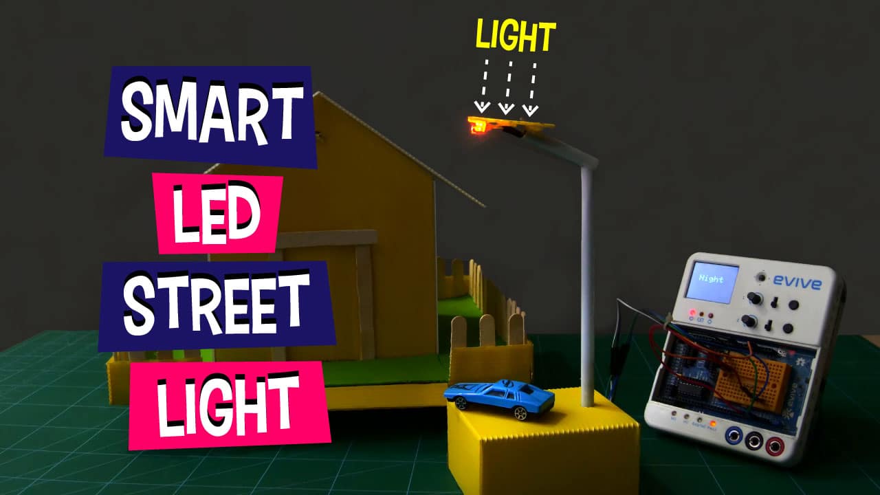 Learn how to make Smart LED Street Light, automated using LDR - DIY Project  for Beginners - STEMpedia Education