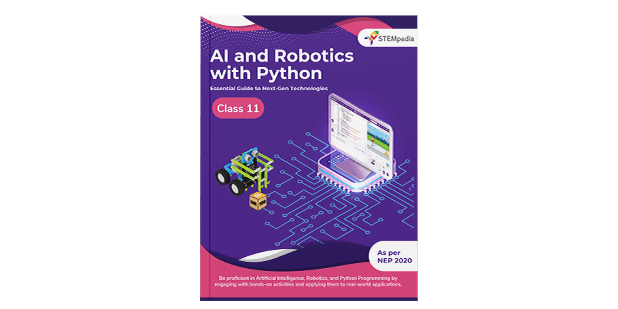 STEMpedia AI & Robotics Computer Book with Python for Class 12th