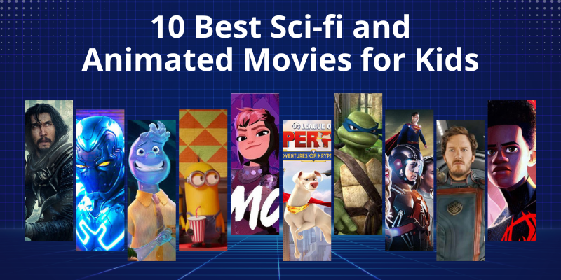 Banner for 10 Best Sci-fi and Animated Movies for Kids with a collage of characters.
