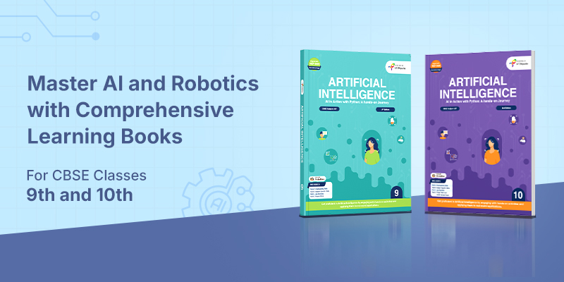 Artificial Intelligence Books for CBSE Class 9th ad 10th aligned with NEP 2020